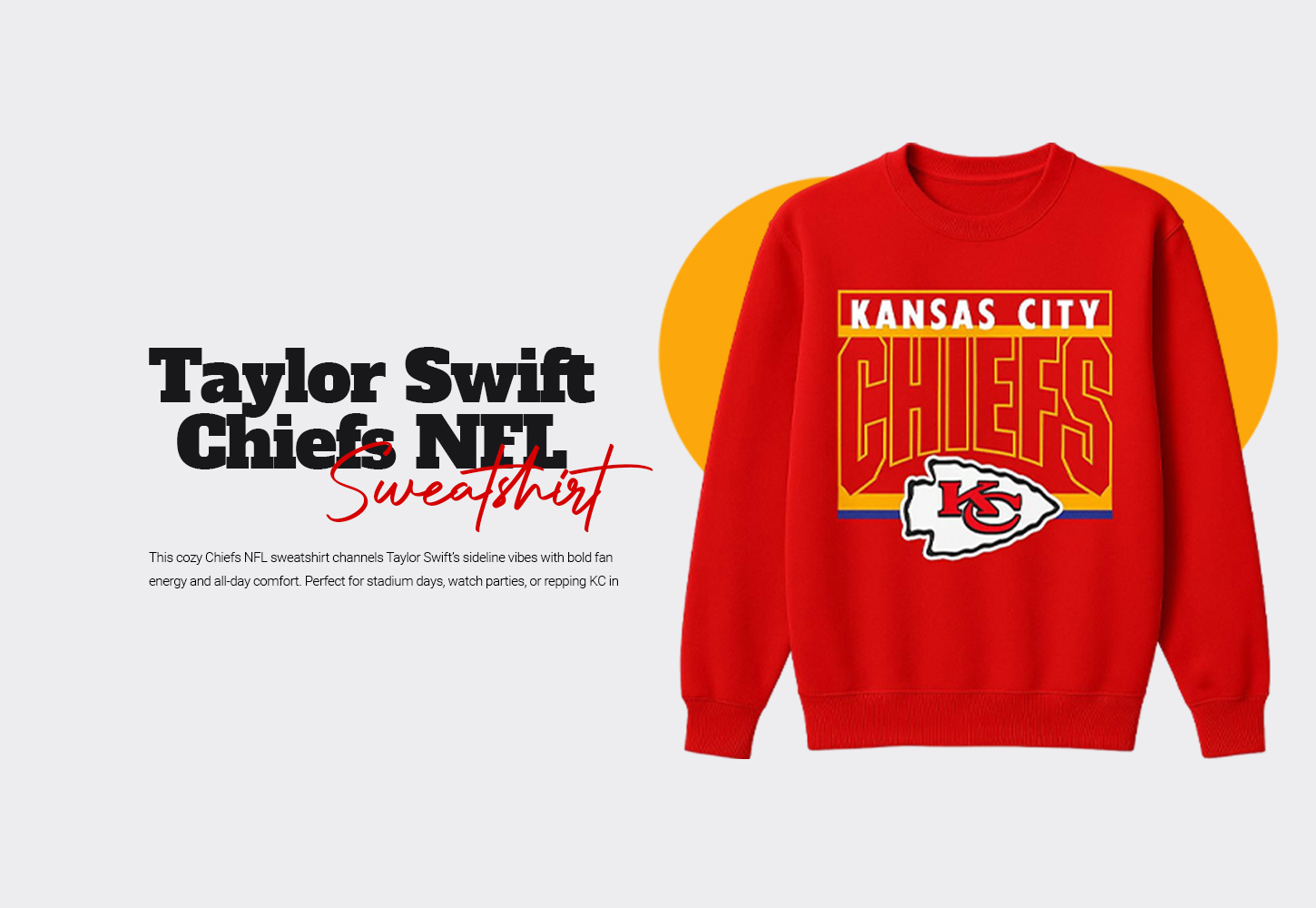 Taylor Swift Chiefs Sweatshirt